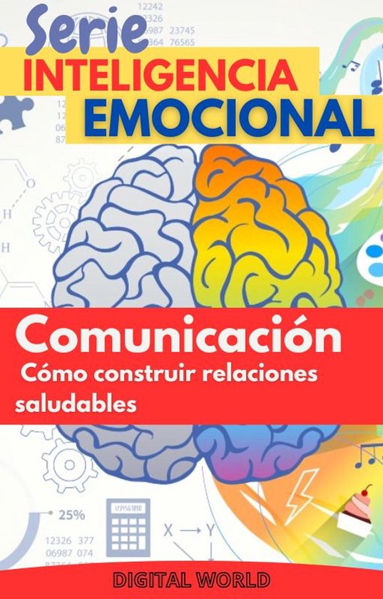 Serie Inteligencia Emocional 4 - Comunicación – Cómo con ... - cover