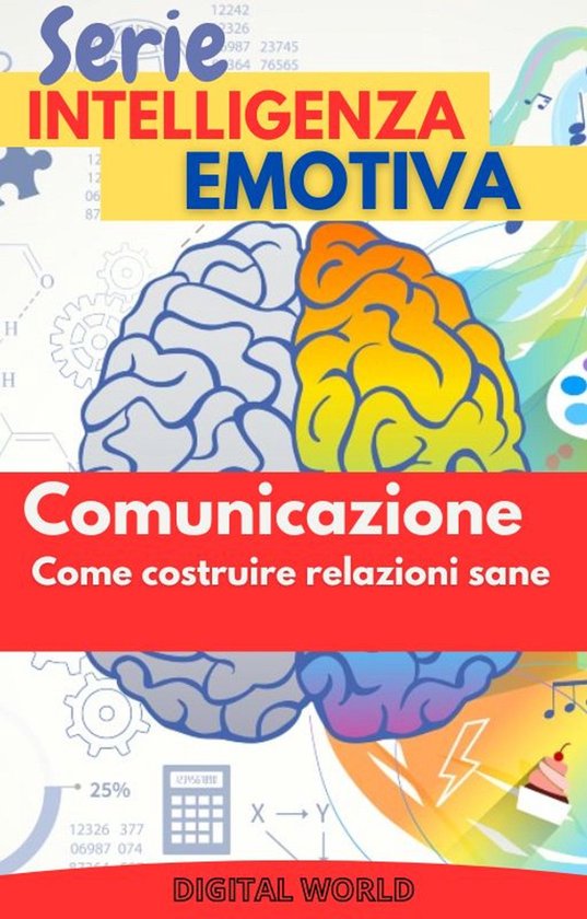 Serie Intelligenza Emotiva 4 - Comunicazione - come costruir ... - cover
