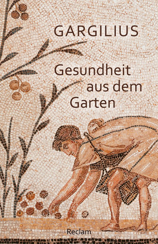 Reclams Universal-Bibliothek - Gesundheit aus dem Garten. La ... - cover