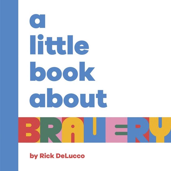 A Little Book - A Little Book About Bravery - cover