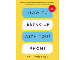 Omslag van How to Break Up with Your Phone, Revised Edition