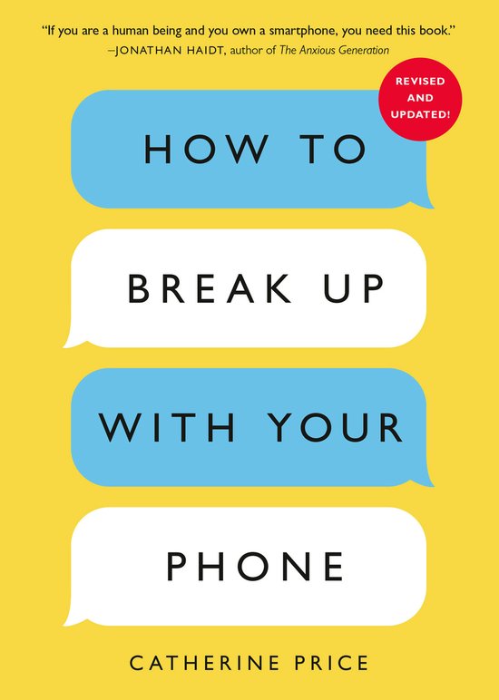 How to Break Up with Your Phone, Revised Edition - cover