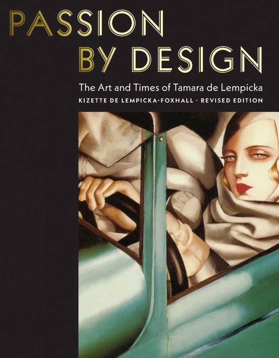 Passion by Design The Art and Times of Tamara de Lempicka - cover