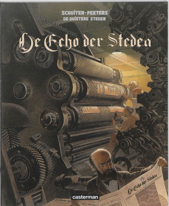 La couverture du livre 'De Echo der Steden' montre une illustration détaillée d'une vieille presse à imprimer, avec des personnages y travaillant. Le titre et les noms des auteurs sont clairement visibles.