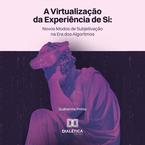 A virtualização da experiência de si - cover