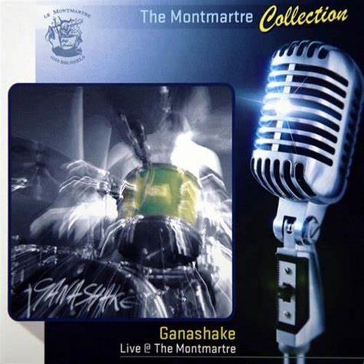 Ganashake - Live @ The Montmartre (Volume 3) (CD)