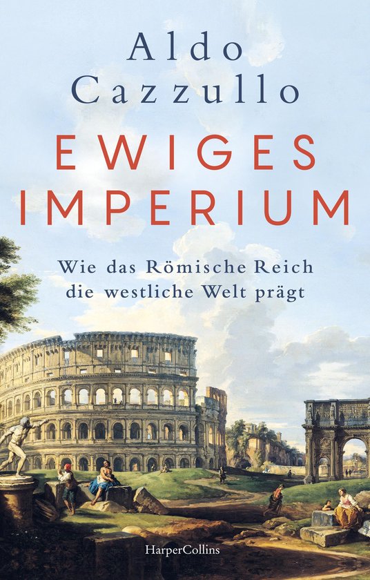 Ewiges Imperium. Wie das Römische Reich die westliche Welt  ... - cover