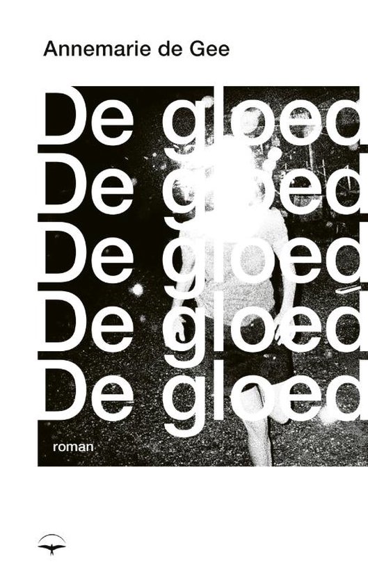 De gloed, Annemarie de Gee | 9789400408968 | Boeken | bol