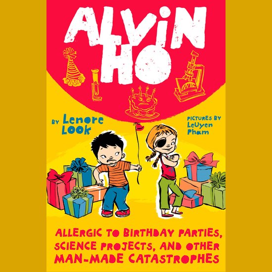 Alvin Ho: Allergic to Birthday Parties, Science Projects, an ... - cover