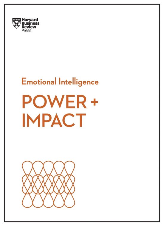 Power and Impact (HBR Emotional Intelligence Series) - cover