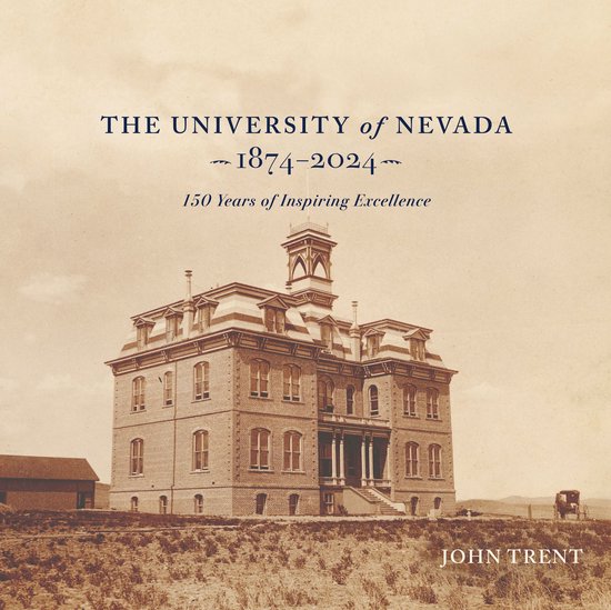 The University of Nevada, 1874-2024 - cover