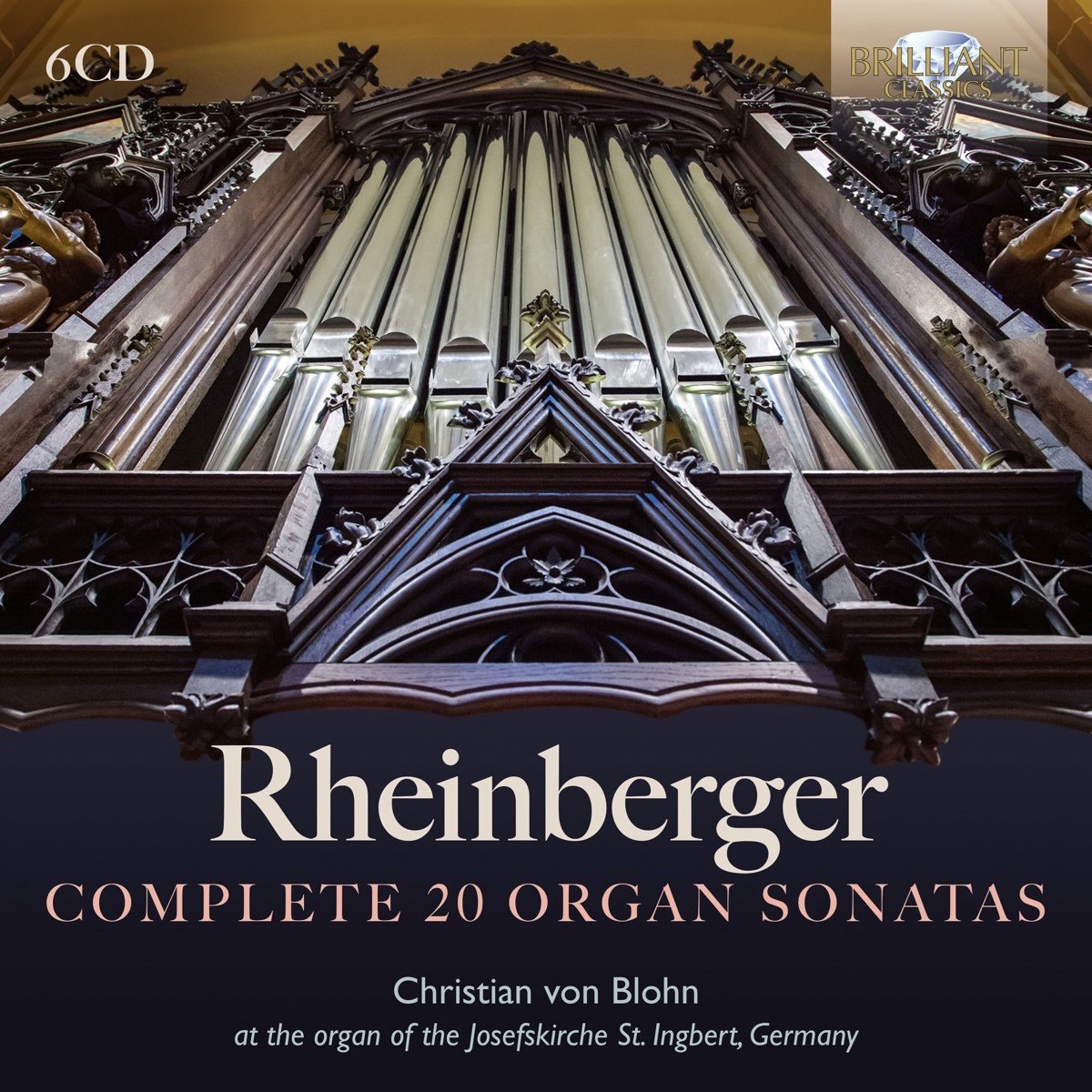 Christian Von Blohn - Rheinberger: Complete 20 Organ Sonatas (6 CD)