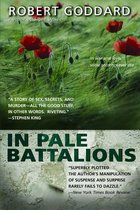 Boek 'In Pale Battalions' van Robert Goddard met klaprozen op een groene achtergrond en citaten van Stephen King en New York Times.