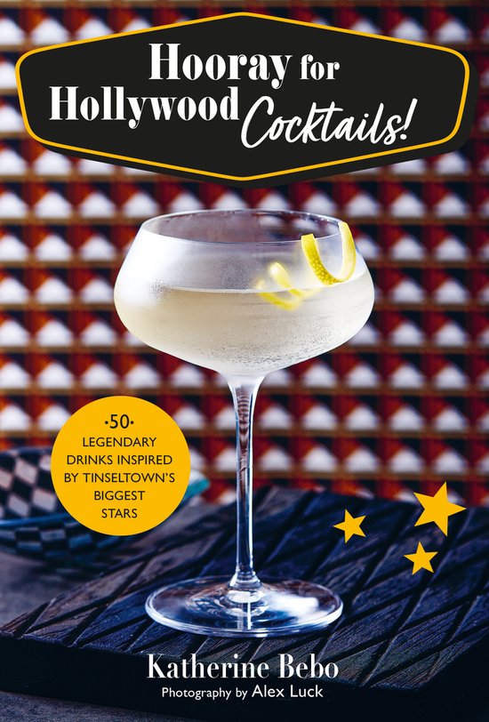 Hooray for Hollywood Cocktails! - cover
