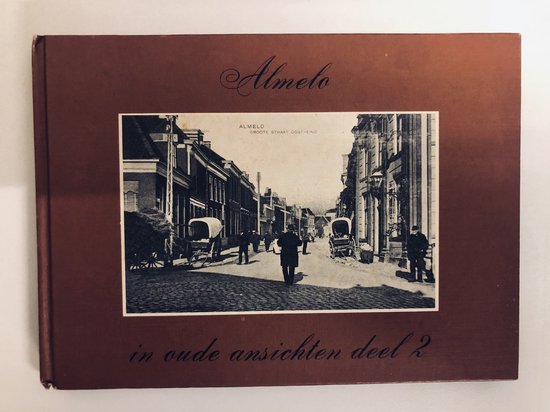 2 Almelo in oude ansichten