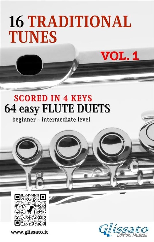 16 Traditional Tunes - easy flute duets 1 - 16 Traditional Tunes - 64 easy flute duets (VOL.1)