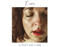 F-ame - Il Était Une F-ame (CD)