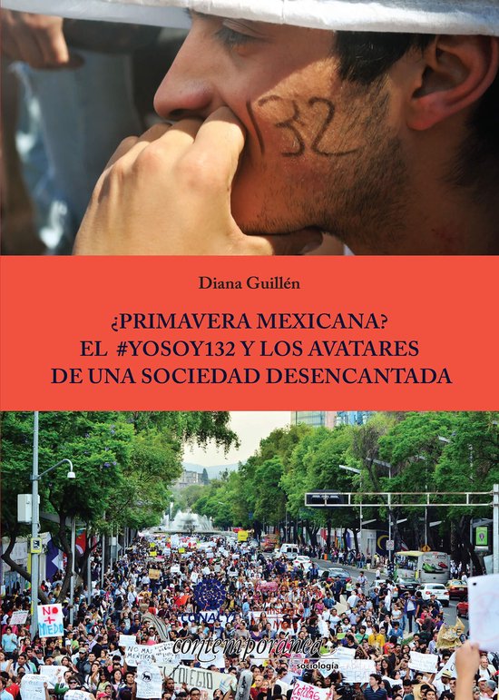 ¿Primavera Mexicana? El #YoSoy132 y los avatares de una soc ... - cover