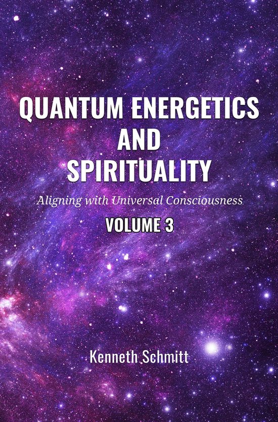 Quantum Energetics and Spirituality Volume 3 - cover