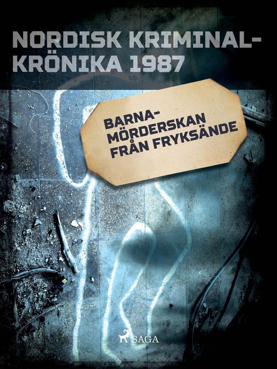 Nordisk kriminalkrönika 80-talet - Barnamörderskan från F ... - cover