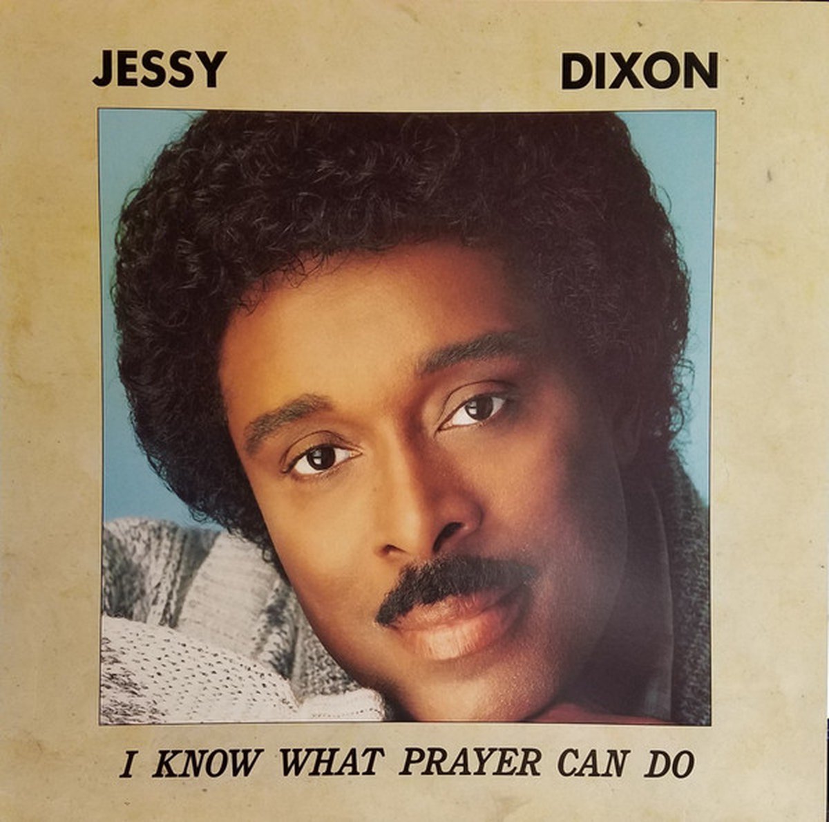 I Know What Prayer Can Do