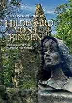 Het levensverhaal van Hildegard von Bingen