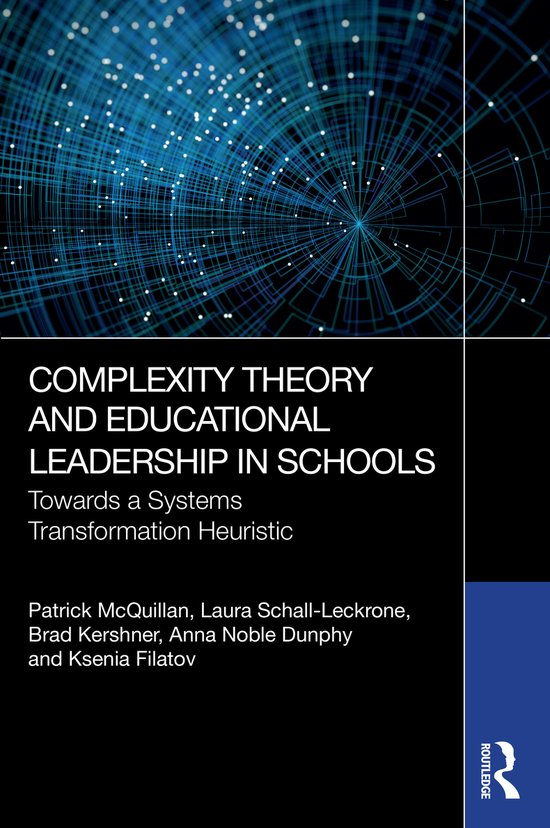 Complexity Theory and Educational Leadership in Schools, Patrick ...