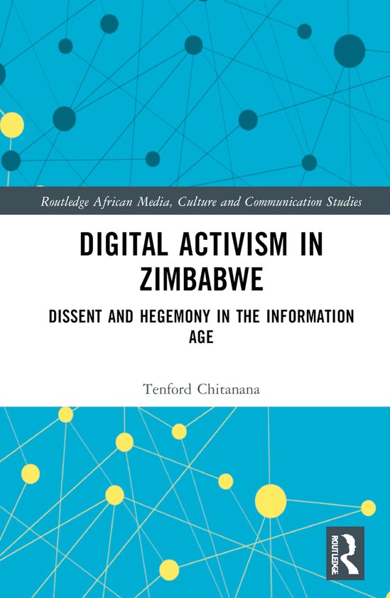 Routledge African Media, Culture and Communication Studies- Digital Activism in Zimbabwe