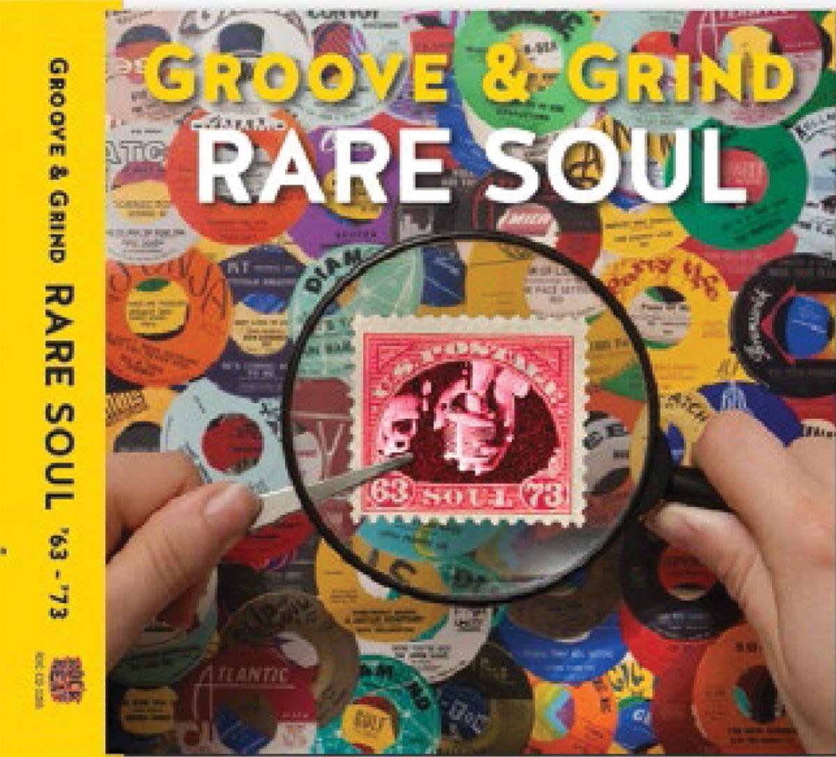 Rare Soul: Groove & Grind 1963-1973