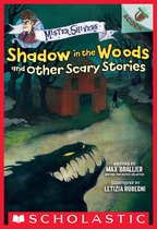 Mister Shivers 2 - Shadow in the Woods and Other Scary Stories: An Acorn Book (Mister Shivers #2)