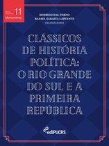 Monumenta 1328 - Clássicos de história política: o Rio Grande do Sul e a Primeira República
