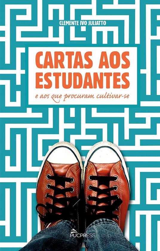 Cartas aos estudantes e aos que procuram cultivar-se - cover