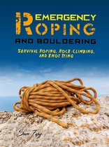 Survival Fitness - Emergency Roping and Bouldering