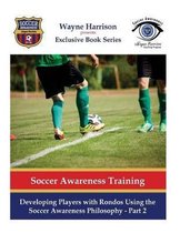 Developing Players with Rondos Using the Soccer Awareness Philosophy - Part 2