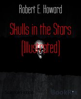 Skulls in the Stars (Illustrated)