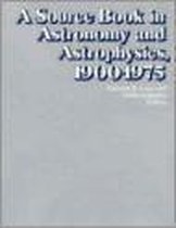 Source Book in Astronomy and Astrophysics, 1900-75