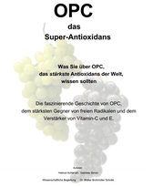 OPC das Super-Antioxidans