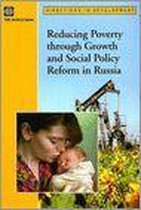 Reducing Poverty Through Growth and Social Policy Reform in Russia