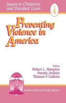 Issues in Children′s and Families′ Lives- Preventing Violence in America