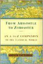 From Aristotle to Zoroaster