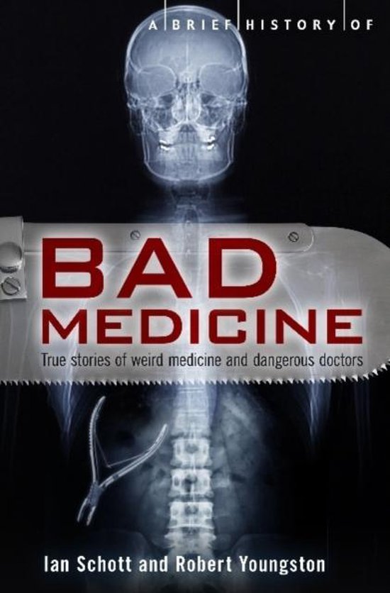 Boek "A Brief History of Bad Medicine" met een röntgenfoto van een skelet en de titel "BAD MEDICINE" met een zaag.