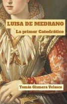 LUISA DE MEDRANO. La primer Catedr tico