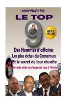 Le top 9 des hommes d'affaires les plus Riches du Cameroun et le secret de leur reussite
