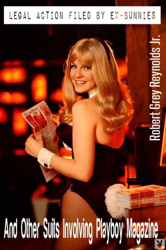 Legal Action Filed By Ex-Bunnies And Other Suits Involving P ... - cover