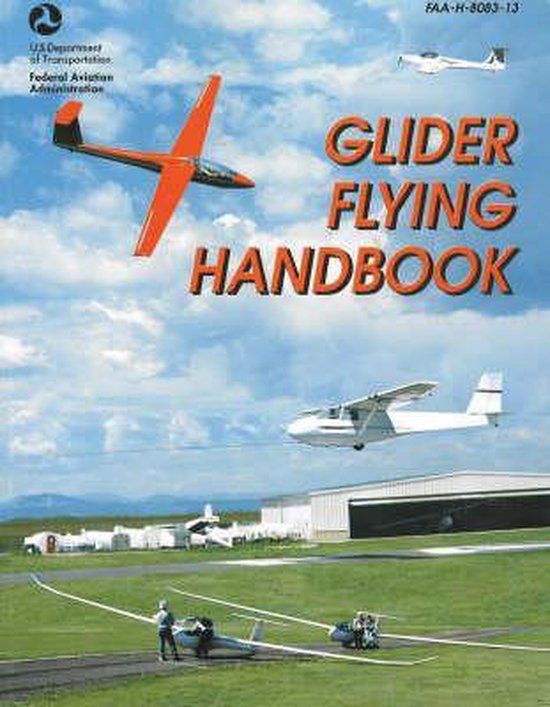 Glider Flying Handbook 9781560275244 Federal Aviation Administration (Faa) Boeken