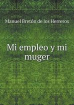 Mi empleo y mi muger