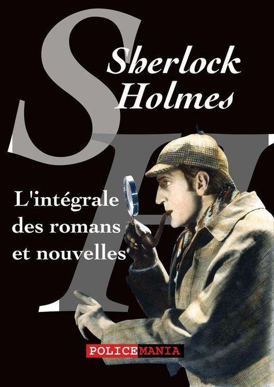 L'intégrale des romans et nouvelles de Sherlock Holmes - cover