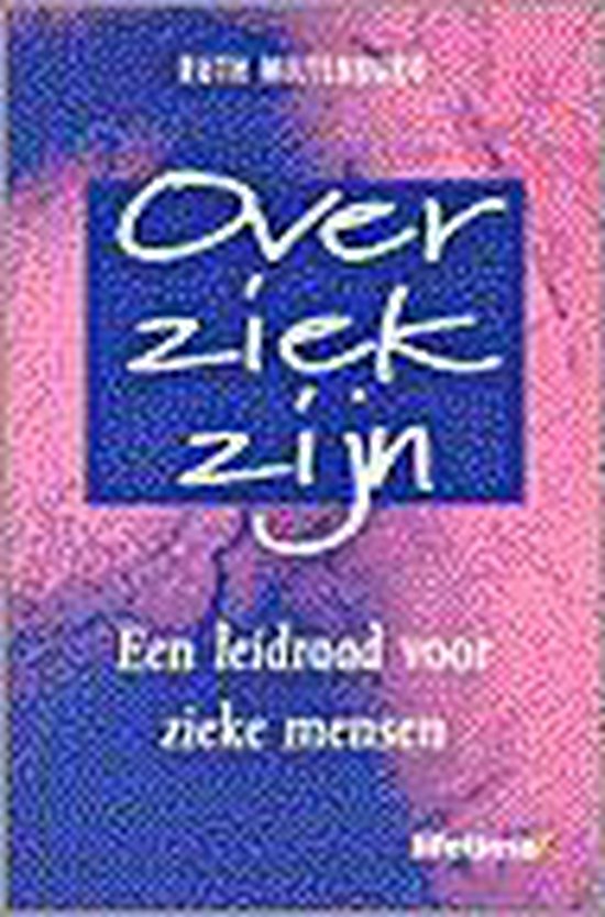 9789021532523 - Over ziek zijn
