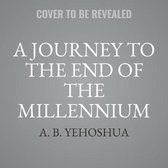 A Journey to the End of the Millennium Lib/E