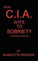 From Cia Wife to Sobriety